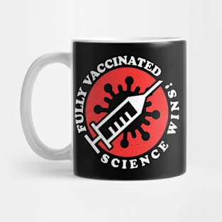 Fully Vaccinated - Science Wins! ✅ V2 Mug